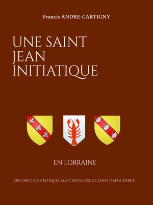 cover image of Une Saint Jean Initiatique en Lorraine